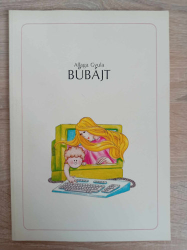 Szcs dua  Allaga Gyula (ill.) - Bbjt - Illusztrlt kiads Szcs dua sznes rajzaival (14 mese; ht ven fellieknek)