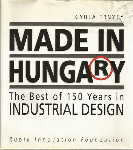 Gyula Ernyei - Made in Hungary - The Best of 150 Years in Industrial Design