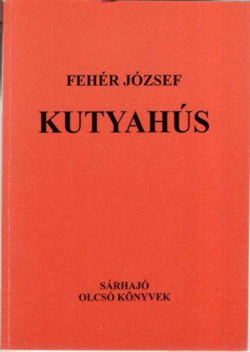 Fehr Jzsef - Kutyahs