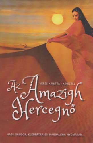 Veres Kriszta - Krisztel - Az Amazigh hercegnő