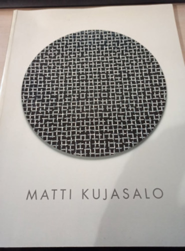 Matti Kujasalo. Vuoden taiteilija - Arets konstnär - Artist of the Year (német-svéd-angol nyelven)