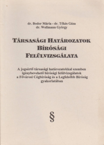 Bodor-Tks-Wellmann - Trsasgi hatrozatok brsgi fellvizsglata