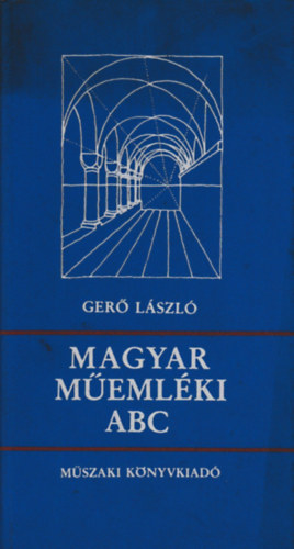 Ger� L�szl� - Magyar m�eml�ki ABC