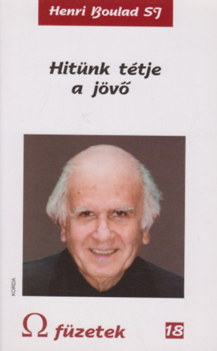 Henri Boulad - Hit�nk t�tje a j�v� - ? f�zetek 18