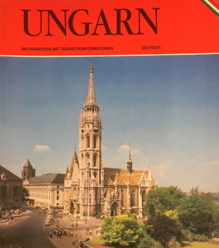 Ungarn - 186 Farbfotos mit Touristikinformationen - Deutsch