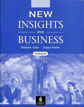 S. Power; Graham Tullis - New Insights into Business /Workbook/ - TOEIC test