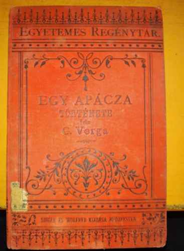 Giovanni Verga - Egy apácza története - Egyetemes regénytár