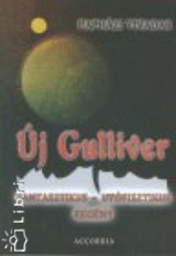 Papházi Tivadar - Új Gulliver