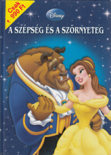 Walt Disney - A Sz�ps�g �s a sz�rnyeteg (Disney-Klasszikusok 14.)