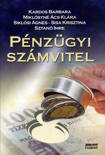 Kardos B.; Mikl�syn� �cs K.; Sikl�si �.; Sisa K - P�nz�gyi sz�mvitel