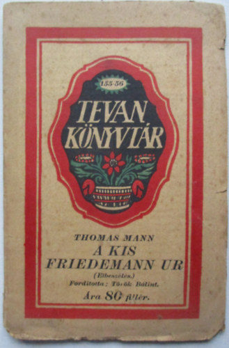 Thomas Mann - A kis Friedemann ur