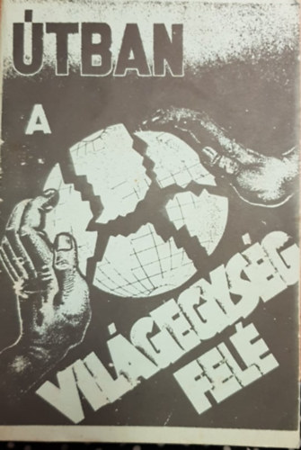 Gyarmati B�la - �tban A Vil�gegys�g Fel�