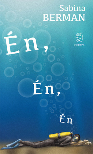 Sabina Berman - Én, Én, Én