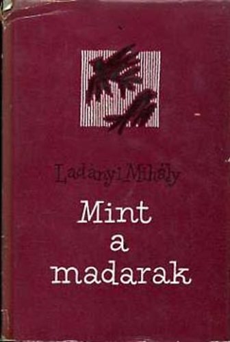 Lad�nyi Mih�ly - Mint a madarak