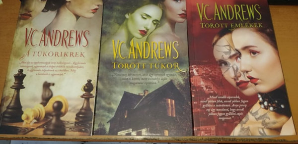 V. C. Andrews - 3 db V. C. Andrews: A tükörikrek + Törött tükör + Törött emlékek