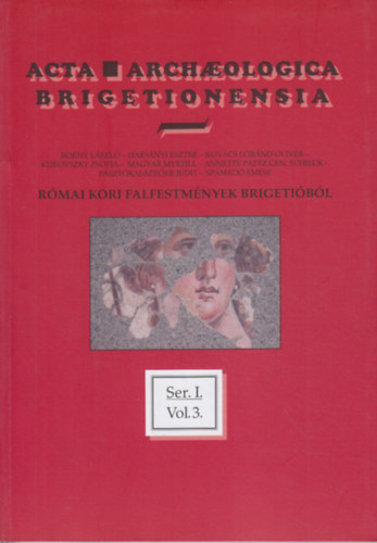 R�mai kori falfestm�nyek Brigeti�b�l (Acta Arheologica Brigetionensia I. 3.)