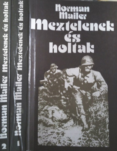 Norman Mailer - Meztelenek s holtak I-II.