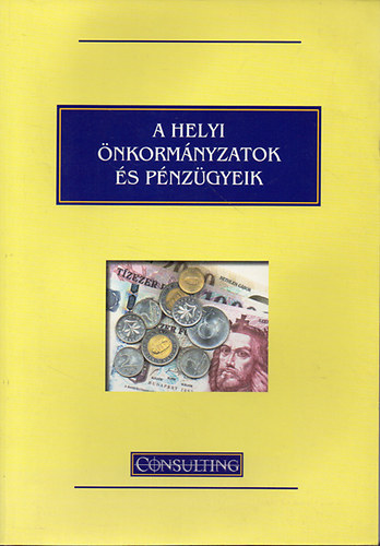Kusztosn Nyitrai Edit  (szerk.) - A helyi nkormnyzatok s pnzgyeik