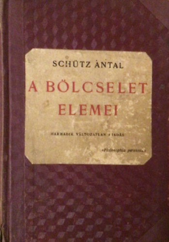 Sch�tz Antal - A b�lcselet elemei