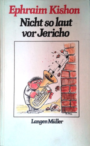 Ephraim Kishon - Nicht so laut vor Jericho