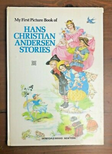 Hans Christian Andersen - My First Picture Book of Hans Christian Andersen Stories