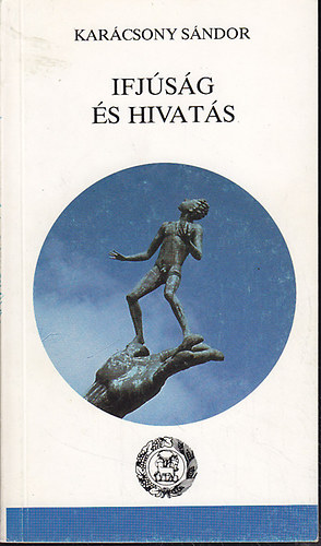 Karcsony Sndor - Ifjsg s hivats