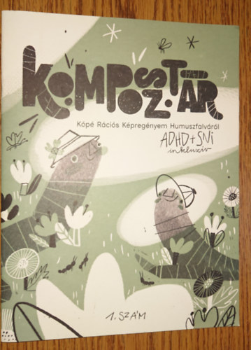 Hajdu �gnes - Komoposzt�r - K�p� R�ci�s K�preg�nyem Humuszfalv�r�l (ADHD-SNI inkluz�v) - 1. sz�m