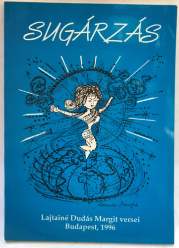 Lajtainé Dudás Margit - Sugárzás