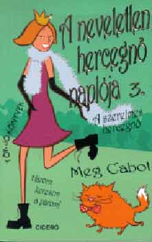 Meg Cabot - A neveletlen hercegn naplja 3. - A szerelmes hercegn