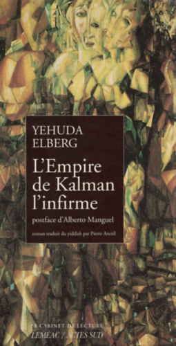 Yehuda Elberg - L'empire de Kalman l'infirme