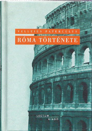 Velleius Paterculus - R�ma t�rt�nete