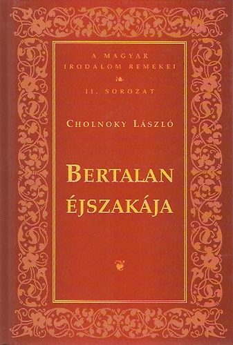 Cholnoky Lszl - Bertalan jszakja