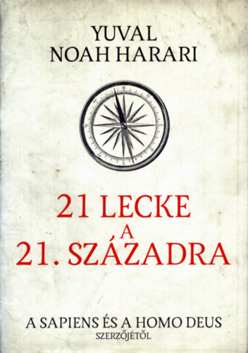 Yuvalnoah Harari - 21 lecke a 21. sz�zadra