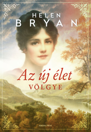 Helen Bryan - Az j let vlgye