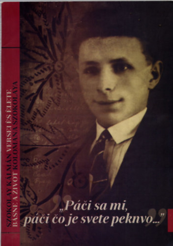 Szokolay Kálmán versei és élete ( kétnyelvű )