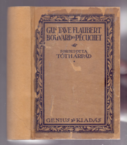 Gustave Flaubert - Bouvard �s P�cuchet (Sz�mozott!)