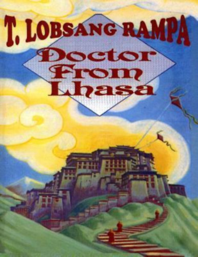 T. Lobsang Rampa - Doctor From Lhasa