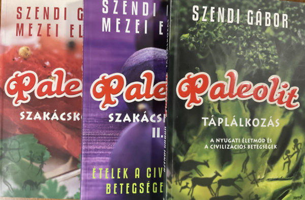 Szendi Gbor-Mezei Elmira - 3 db Paleolit: Paleolit szakcsknyv I.-II. + Tpllkozs