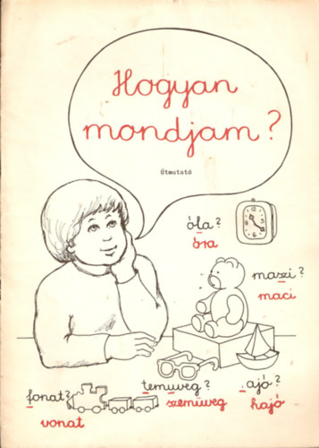 Raskóné, Patakvölgyiné - Hogyan mondjam? Útmutató