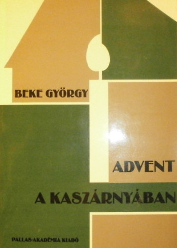 Beke Gy�rgy - Advent a kasz�rny�ban