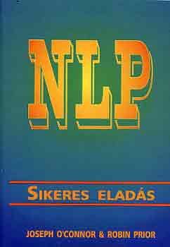 J.-Prior, R. O'Connor - NLP-Sikeres elads - Neurolingvisztikus programozs az j bazrban