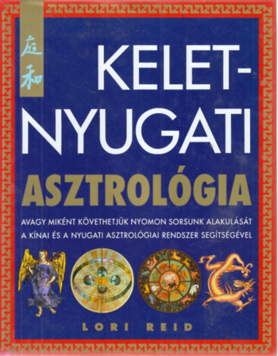 Lori Reid - Kelet-Nyugati asztrolgia