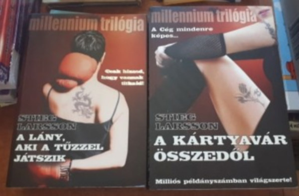 Stieg Larsson - A lny, aki a tzzel jtszik + A krtyavr sszedl (millenium trilgia 2-3.)