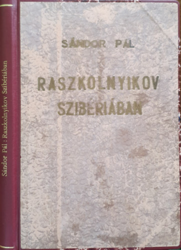 Sndor Pl - Raszkolnyikov Szibriban