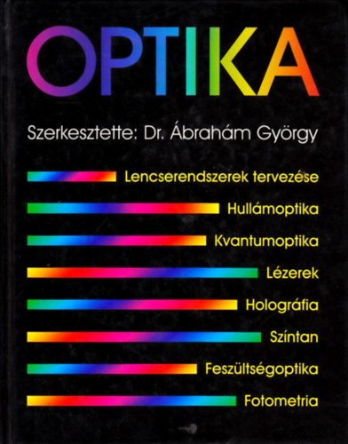Dr. brahm Gyrgy  (szerk.) - Optika