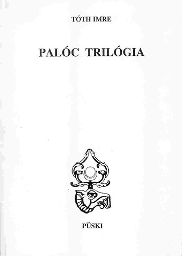 Tth Imre - Palc trilgia