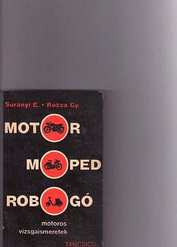 Surnyi E.-Rzsa Gy. - Motor, moped, robog