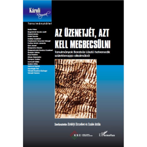 Erdlyi Erzsbet - Az zenetjt, azt kell megbecslni