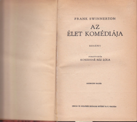 Frank Swinnerton - Az �let kom�di�ja