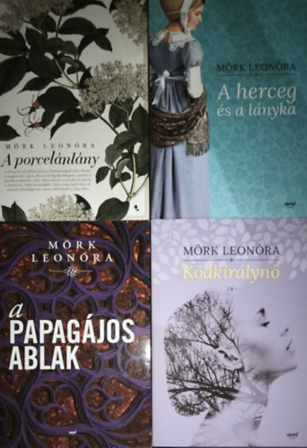 M�rk Leon�ra - 4db M�rk Leon�ra m� - A herceg �s a l�nyka, A porcel�nl�ny, A papag�jos ablak, K�dkir�lyn�